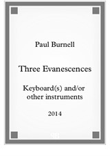 Three Evanescences, for keyboard(s) and/or other instruments