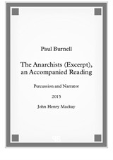 The Anarchists (Excerpt), an Accompanied Reading, for percussion and narrator
