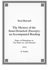 The Mystery of the Semi-Detached (Excerpt), an Accompanied Reading, for piano and narrator