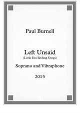 Left Unsaid, for soprano and vibraphone