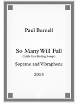 So Many Will Fall, for soprano and vibraphone