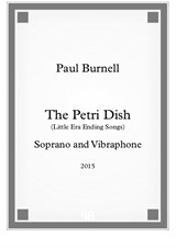 The Petri Dish, for soprano and vibraphone