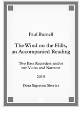 The Wind on the Hills, an Accompanied Reading, for two bass recorders and/or two violas and narrator