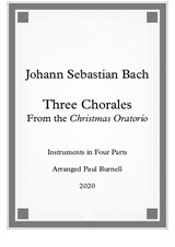 Three Chorales From the Christmas Oratorio, for instruments in four parts - Score and Parts