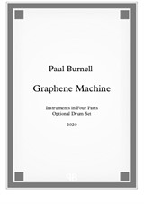 Graphene Machine, for instruments in four parts with optional drum set - Score and Parts