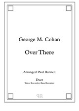 Over There, arranged for duet: Tenor and Bass Recorder - Score and Parts