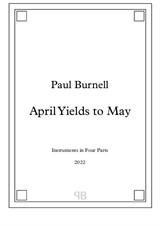 April Yields to May, for instruments in four parts - Score and Parts